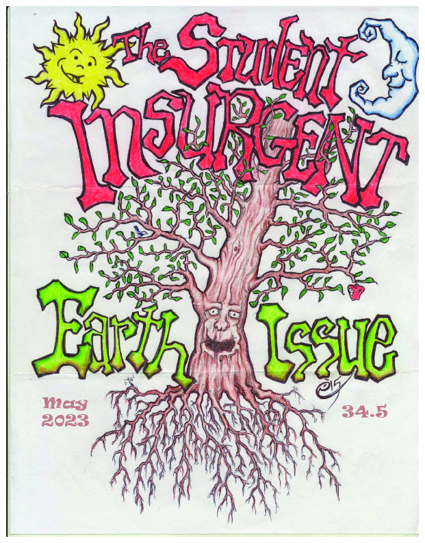 a sun and moon next to the words 'The Student Insurgent'. Below is a tree with a smiley face next to the words 'Earth Issue'
